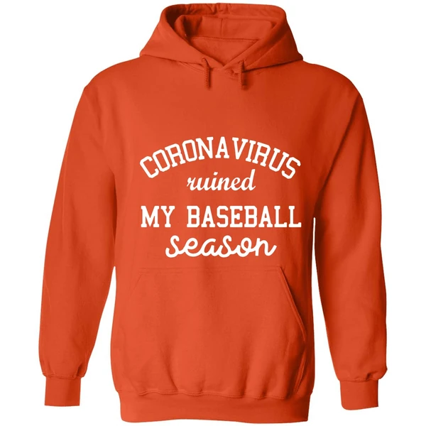 Corona Virus Ruined My Baseball Season Hoodie - Image 5