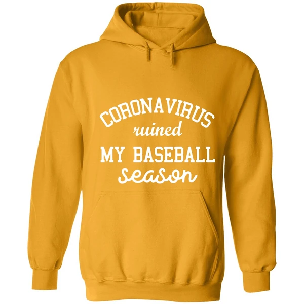 Corona Virus Ruined My Baseball Season Hoodie - Image 9