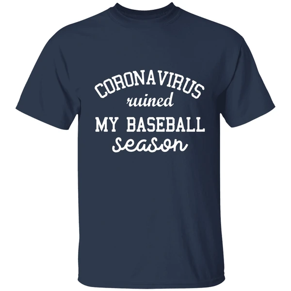 Corona Virus Ruined My Baseball Season Shirt - Image 4