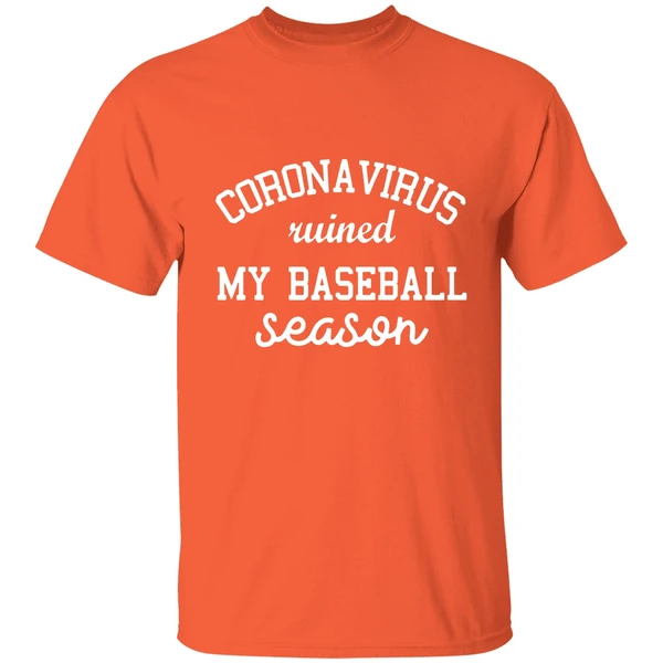 Corona Virus Ruined My Baseball Season Shirt - Image 5