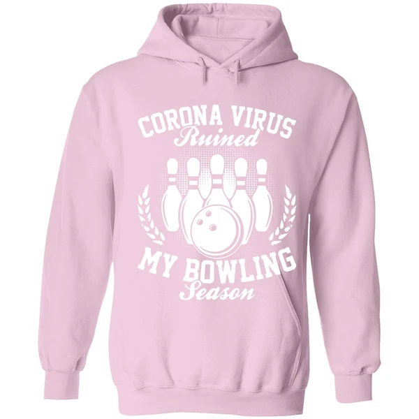 Corona Virus Ruined My Bowling Season Hoodie - Image 4