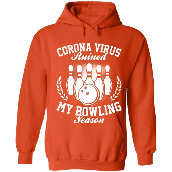 Corona Virus Ruined My Bowling Season Hoodie - Image 5