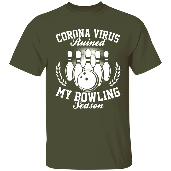 Corona Virus Ruined My Bowling Season Shirt - Image 3