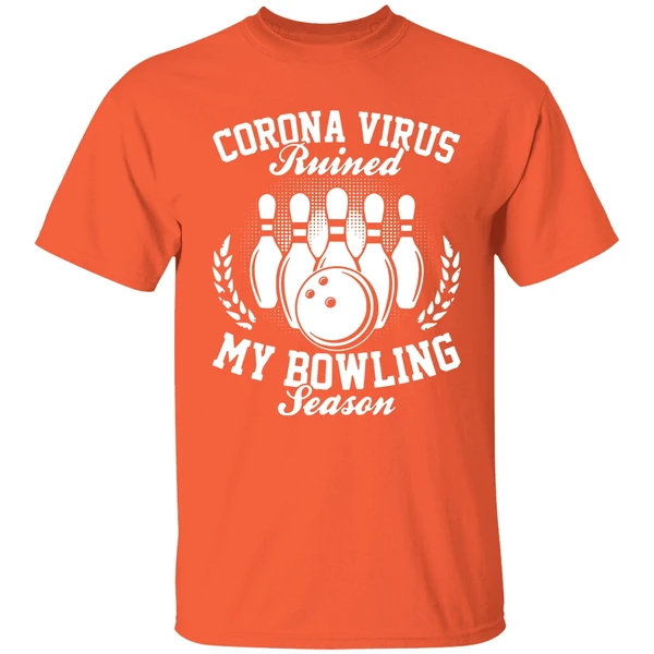 Corona Virus Ruined My Bowling Season Shirt - Image 5