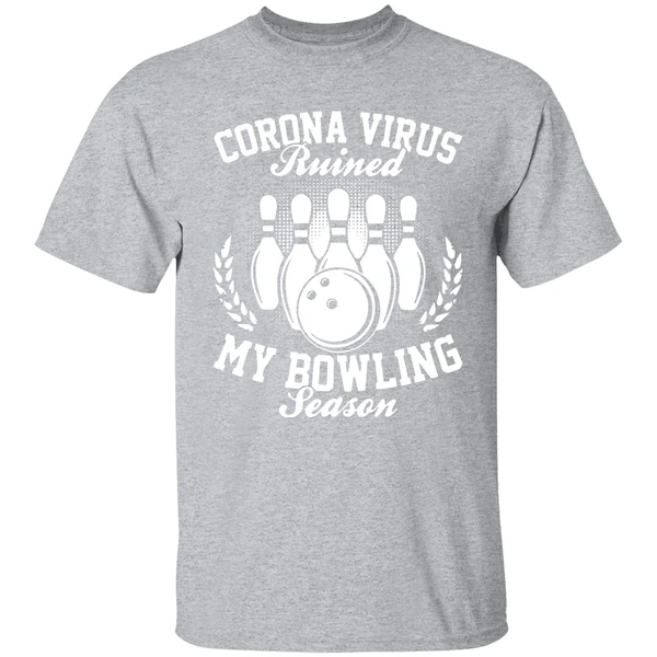 Corona Virus Ruined My Bowling Season Shirt - Image 8
