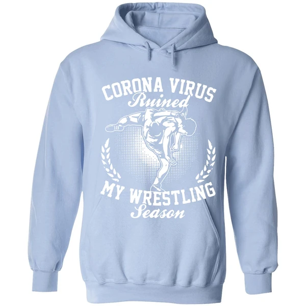 Corona Virus Ruined My Wrestling Season Hoodie - Image 3