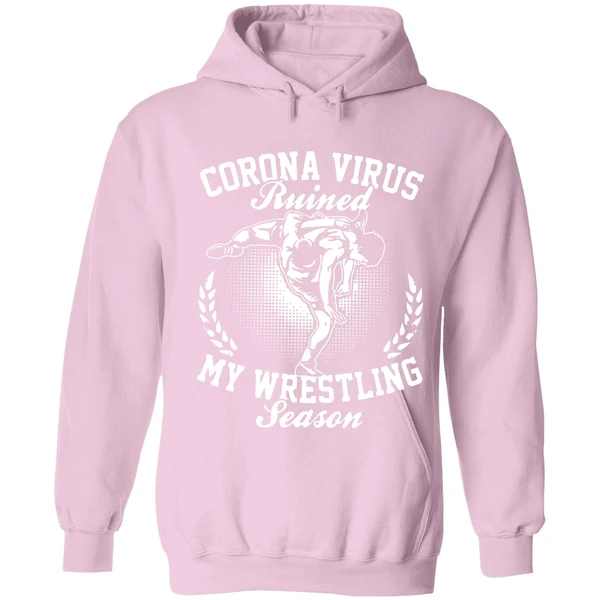 Corona Virus Ruined My Wrestling Season Hoodie - Image 4