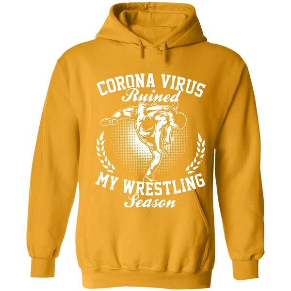 Corona Virus Ruined My Wrestling Season Hoodie - Image 9
