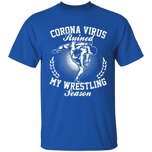 Corona Virus Ruined My Wrestling Season Shirt - Image 7