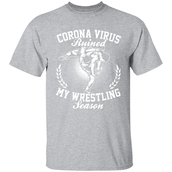 Corona Virus Ruined My Wrestling Season Shirt - Image 8