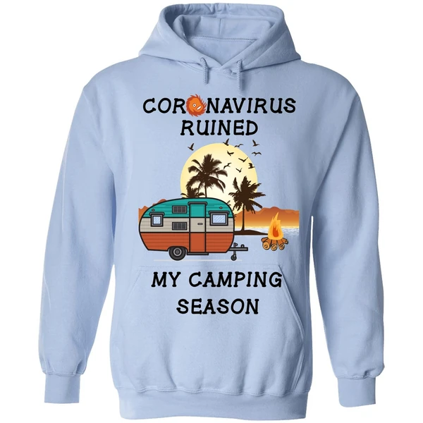 Coronavirus Ruined My Camping Season Hoodie - Image 3