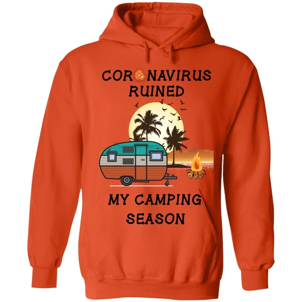 Coronavirus Ruined My Camping Season Hoodie - Image 5