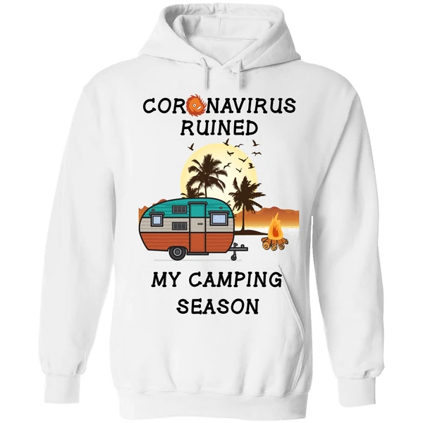 Coronavirus Ruined My Camping Season Hoodie - Image 6