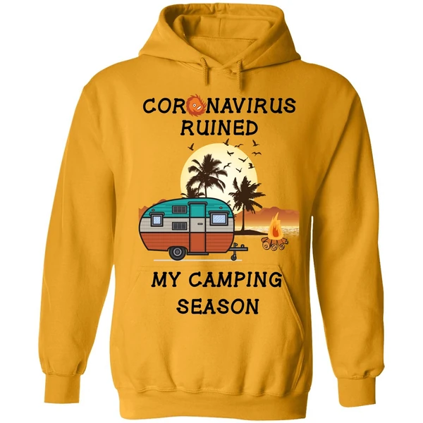 Coronavirus Ruined My Camping Season Hoodie - Image 9