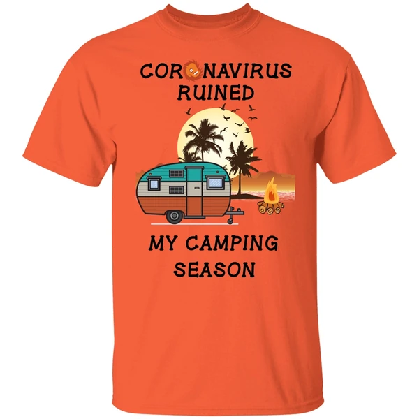 Coronavirus Ruined My Camping Season Shirt - Image 5