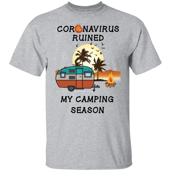 Coronavirus Ruined My Camping Season Shirt - Image 8