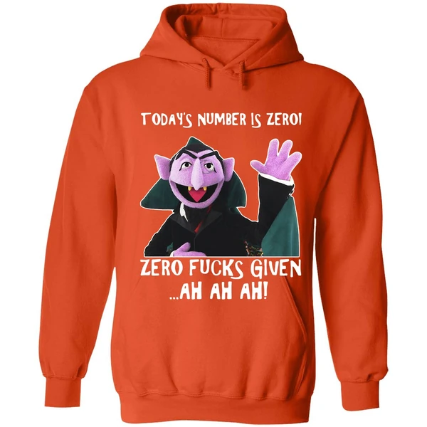 Count Von Count Today's Number Is Zero Zero Fucks Given Ah Ah Ah Hoodie - Image 5