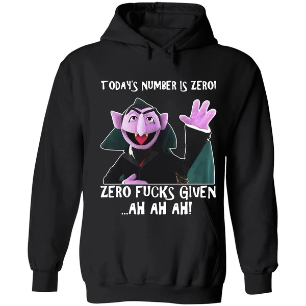 Count Von Count Today's Number Is Zero Zero Fucks Given Ah Ah Ah Hoodie - Image 8