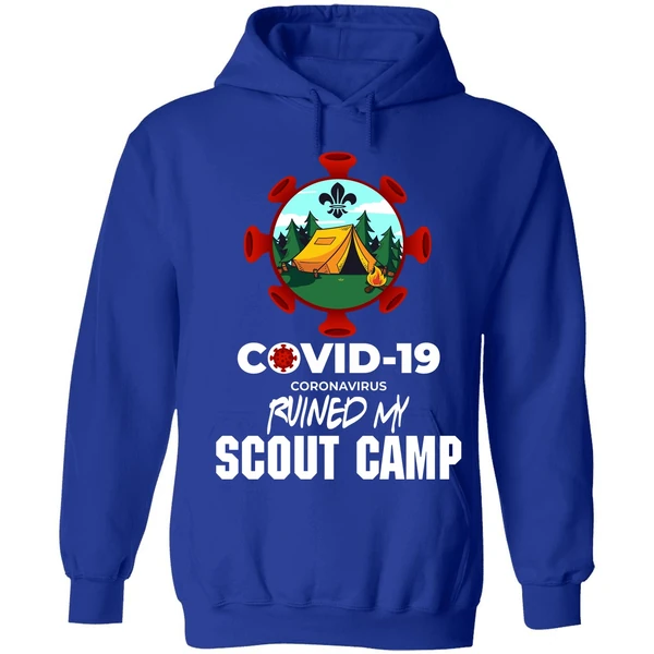 Covid 19 Coronavirus Ruined My Scout Camp Hoodie