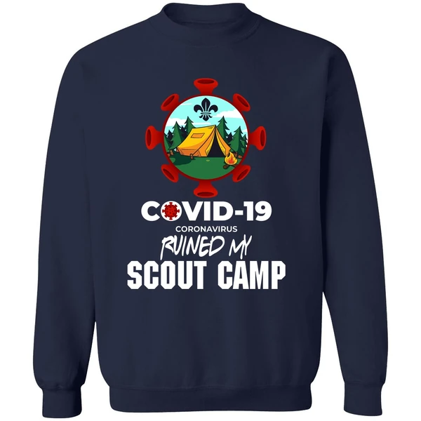 Covid 19 Coronavirus Ruined My Scout Camp Sweatshirt - Image 5