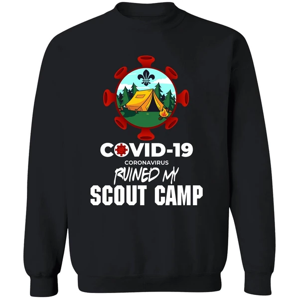 Covid 19 Coronavirus Ruined My Scout Camp Sweatshirt - Image 9