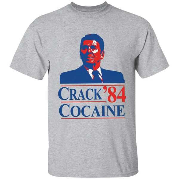 Crack Cocaine 84 Ronald Reagan Shirt - Image 6