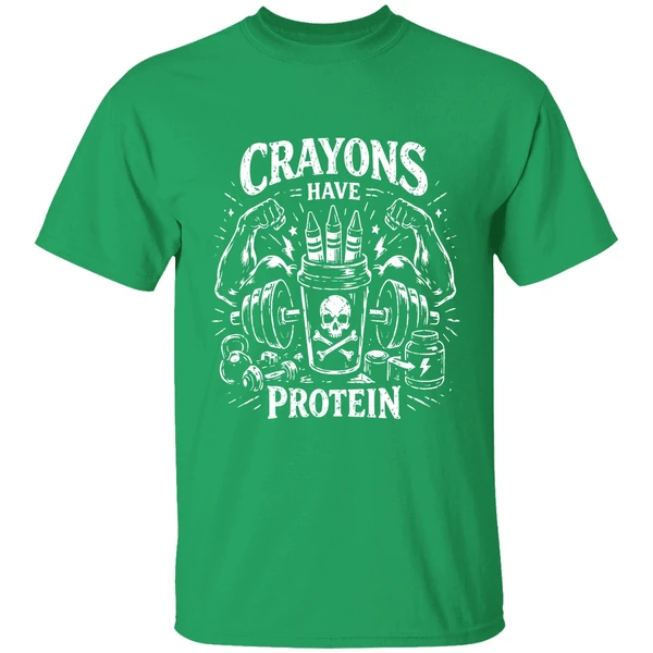 Crayons Have Protein Gym Shirt - Image 2