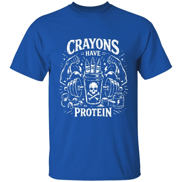 Crayons Have Protein Gym Shirt - Image 8