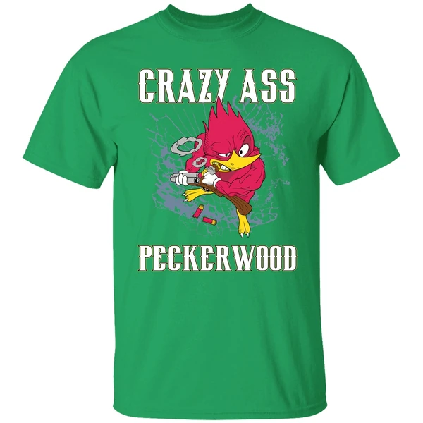 Crazy Ass Peckerwood Shirt