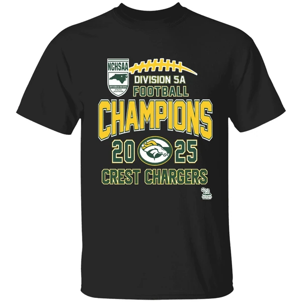 Crest Chargers Nchsaa Division 5a Football Champions 2025 Shirt