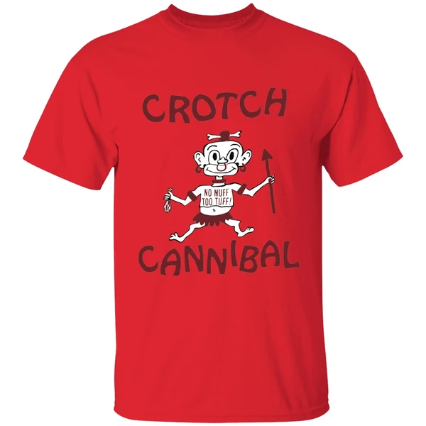 Crotch Cannibal No Muff Too Tuff Shirt - Image 4