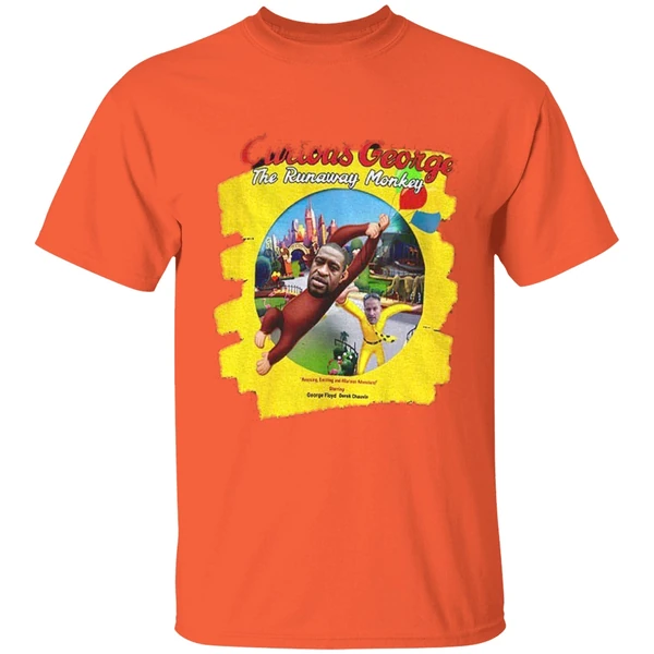 Curious George The Runaway Monkey George Floyd Derek Chauvin Shirt - Image 5