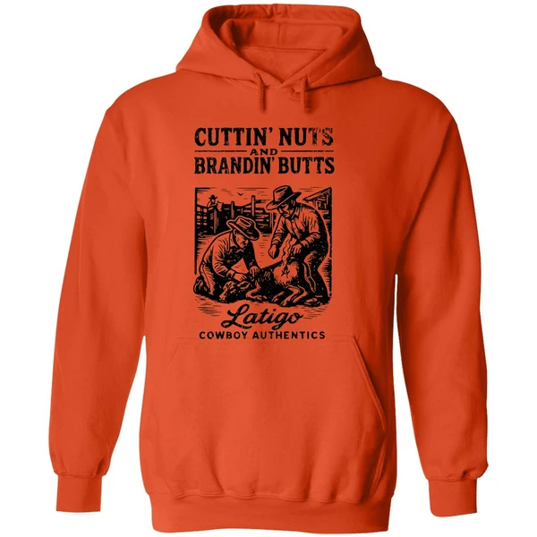 Cuttin Nuts And Brandin Butts Latigo Cowboy Authentics Hoodie - Image 6