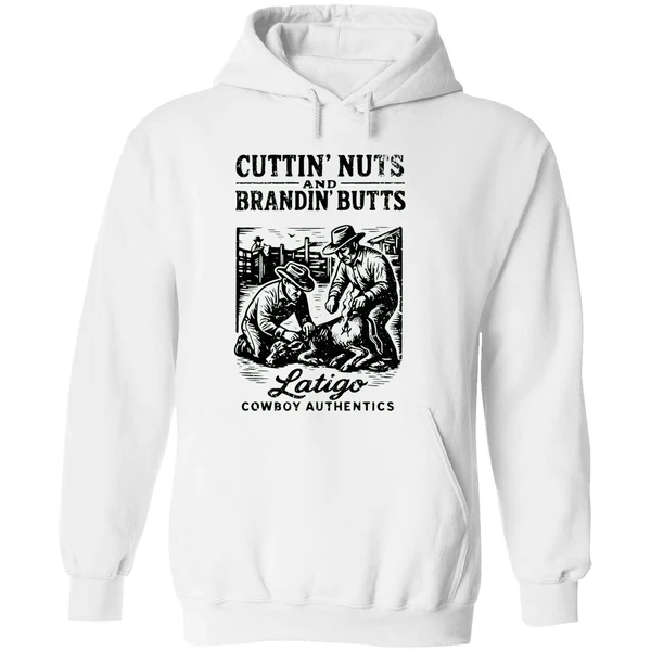 Cuttin Nuts And Brandin Butts Latigo Cowboy Authentics Hoodie - Image 8