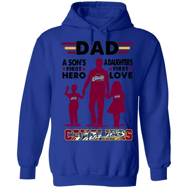 Dad A Son's First Hero A Daughter's First Love Cavaliers Hoodie