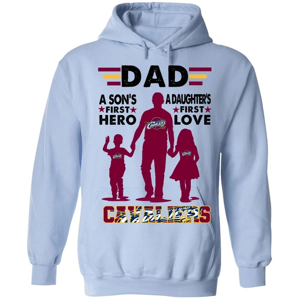 Dad A Son's First Hero A Daughter's First Love Cavaliers Hoodie - Image 3