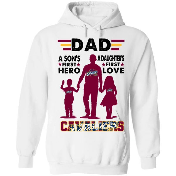 Dad A Son's First Hero A Daughter's First Love Cavaliers Hoodie - Image 6