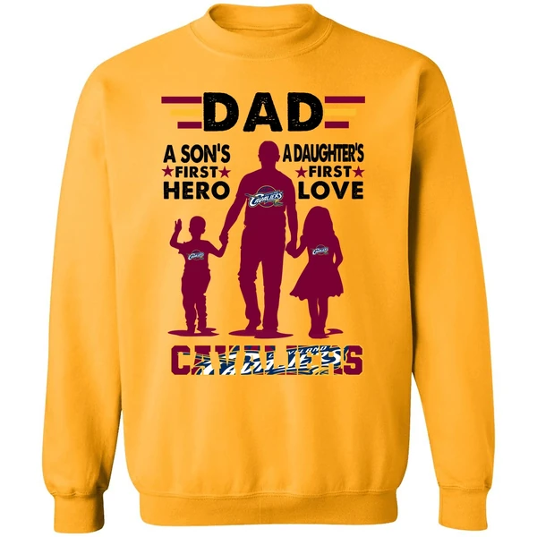 Dad A Son's First Hero A Daughter's First Love Cavaliers Sweatshirt