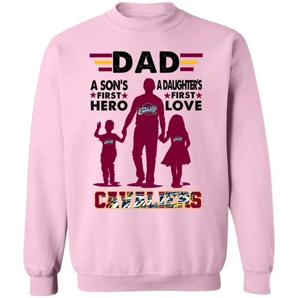 Dad A Son's First Hero A Daughter's First Love Cavaliers Sweatshirt - Image 4