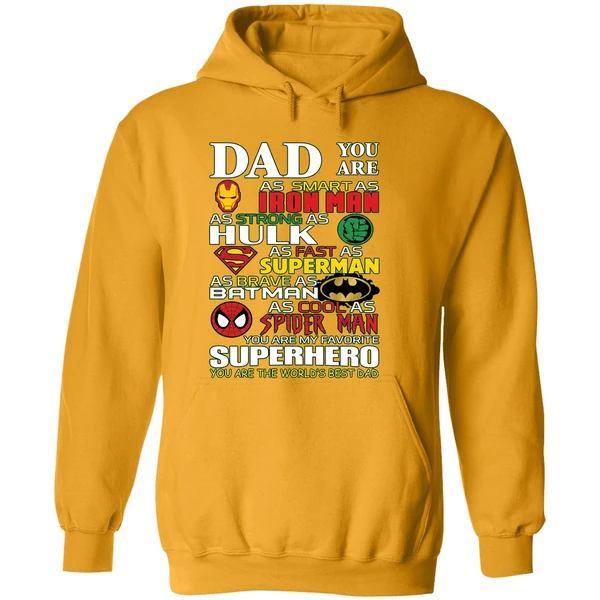 Dad You Are As Smart As Iron Man As Strong As Hulk Hoodie