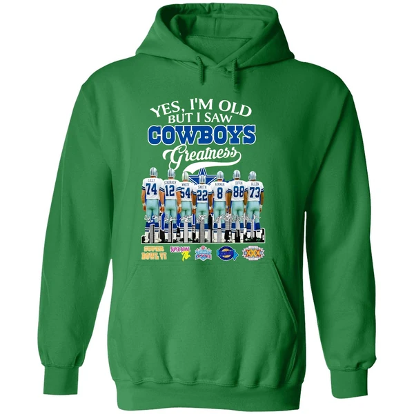 Dallas Cowboys Yes Im Old But I Saw Cowboys Greatness Super Bowl Hoodie - Image 2