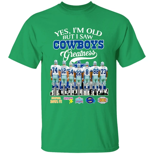 Dallas Cowboys Yes Im Old But I Saw Cowboys Greatness Super Bowl Shirt - Image 2