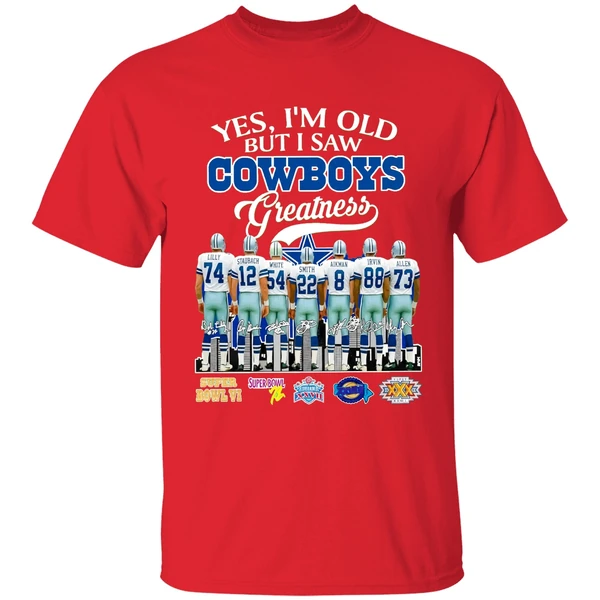 Dallas Cowboys Yes Im Old But I Saw Cowboys Greatness Super Bowl Shirt - Image 7