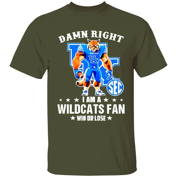 damn-right-i-am-a-kentucky-wildcats-fan-win-or-lose-mascot-2025-shirt-militarygreen