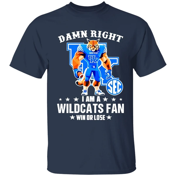 Damn Right I Am A Kentucky Wildcats Fan Win Or Lose Mascot 2025 Shirt - Image 5