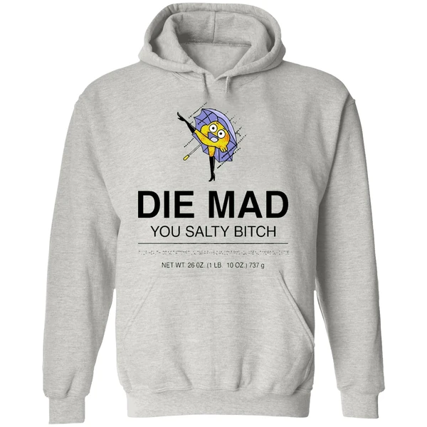Darwin Watterson Die Mad You Salty Bitch Hoodie - Image 9