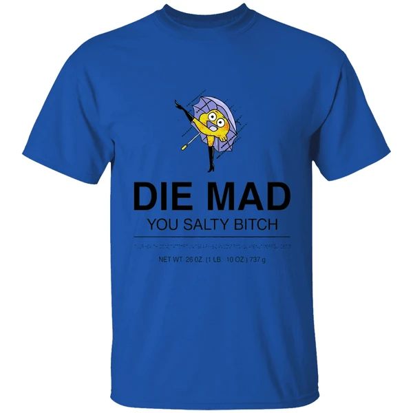 darwin watterson die mad you salty bitch shirt royalblue