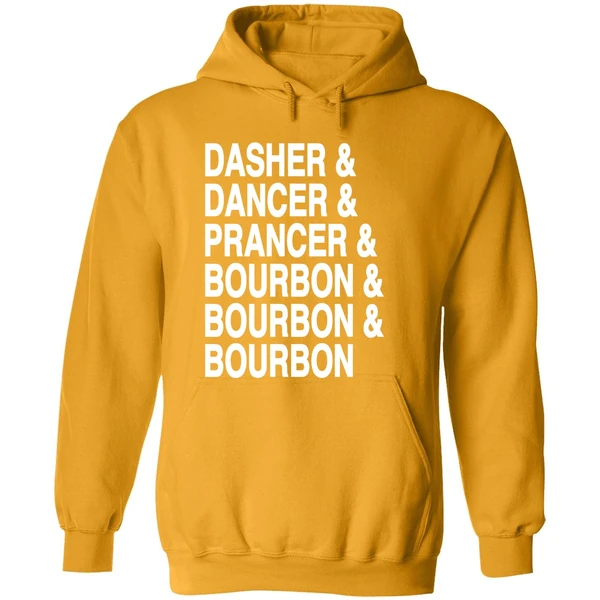 Dasher Dancer Prancer Bourbon Bourbon Bourbon Hoodie