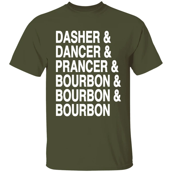 dasher-dancer-prancer-bourbon-bourbon-bourbon-shirt-militarygreen