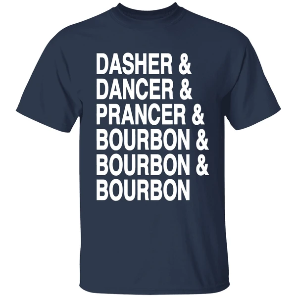 Dasher Dancer Prancer Bourbon Bourbon Bourbon Shirt - Image 5